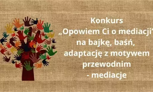 I Wielkopolski Konkurs „Opowiem Ci o mediacji”